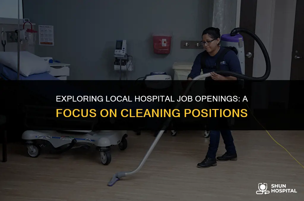 are local hospitals hiring for cleaning
