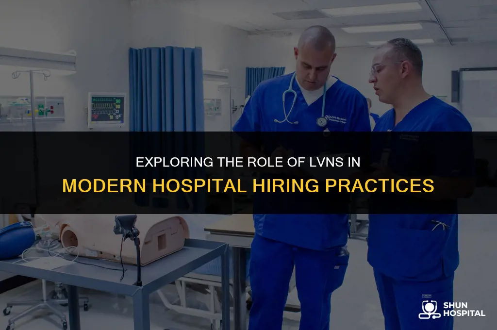 are lvns requires in hospitals hiring