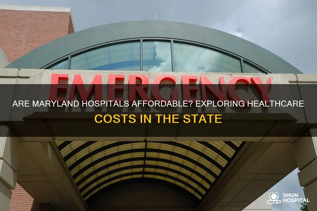 are maryland hospitals cheap