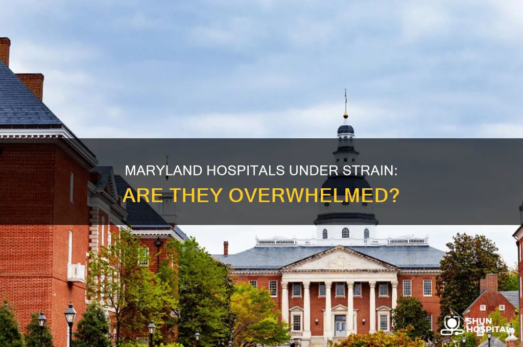 are maryland hospitals overwhelmed