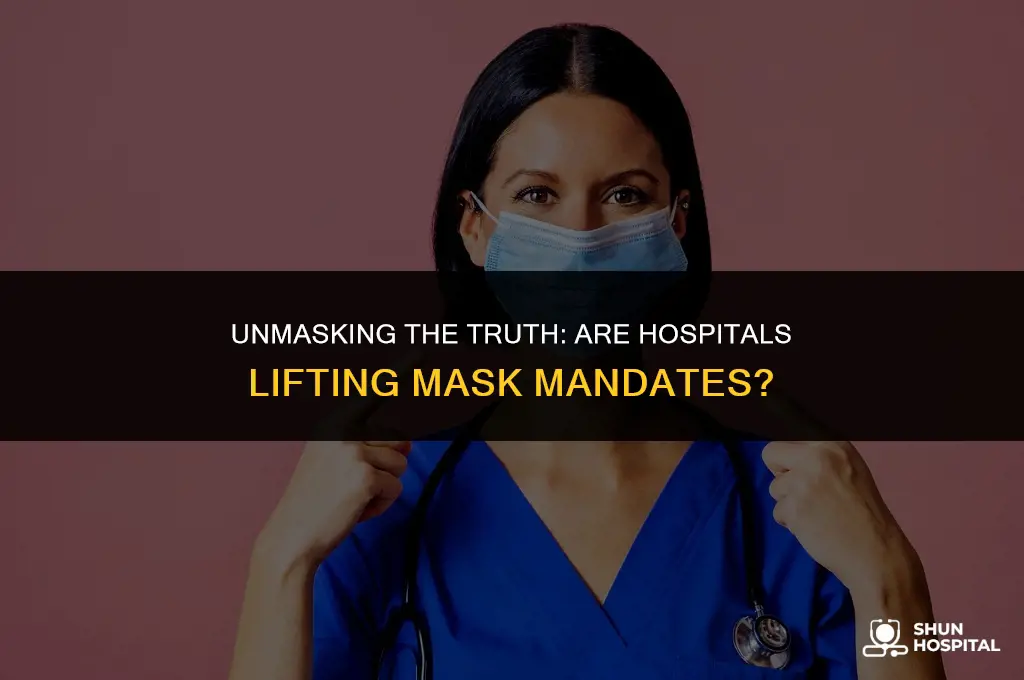 are masks being lifted in hospitals