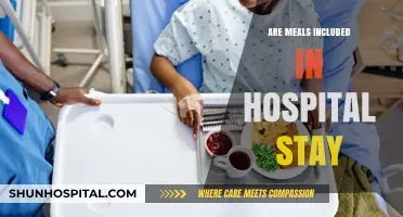 Understanding Hospital Stays: Are Meals Included?