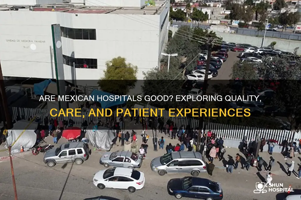 are mexican hospitals good
