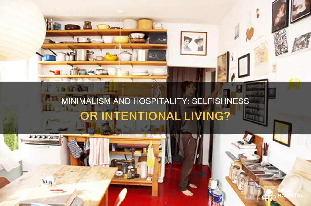 are minimalists selfish regarding hospitality