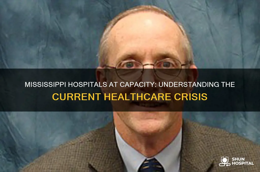 are mississippi hospitals full