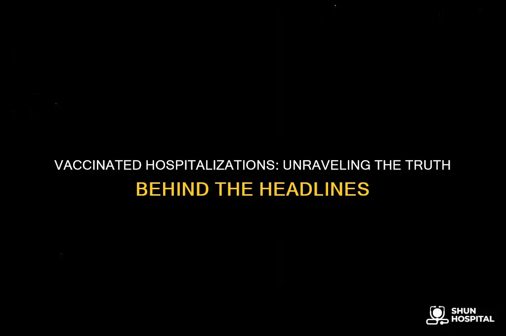 are more vaccinated people hospitalized