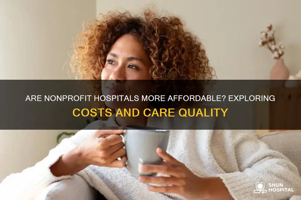 are nonprofit hospitals cheaper