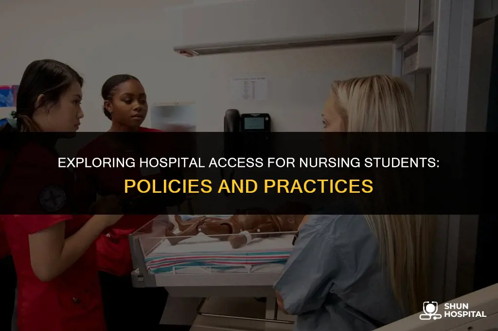 are nursing students allowed in hospitals