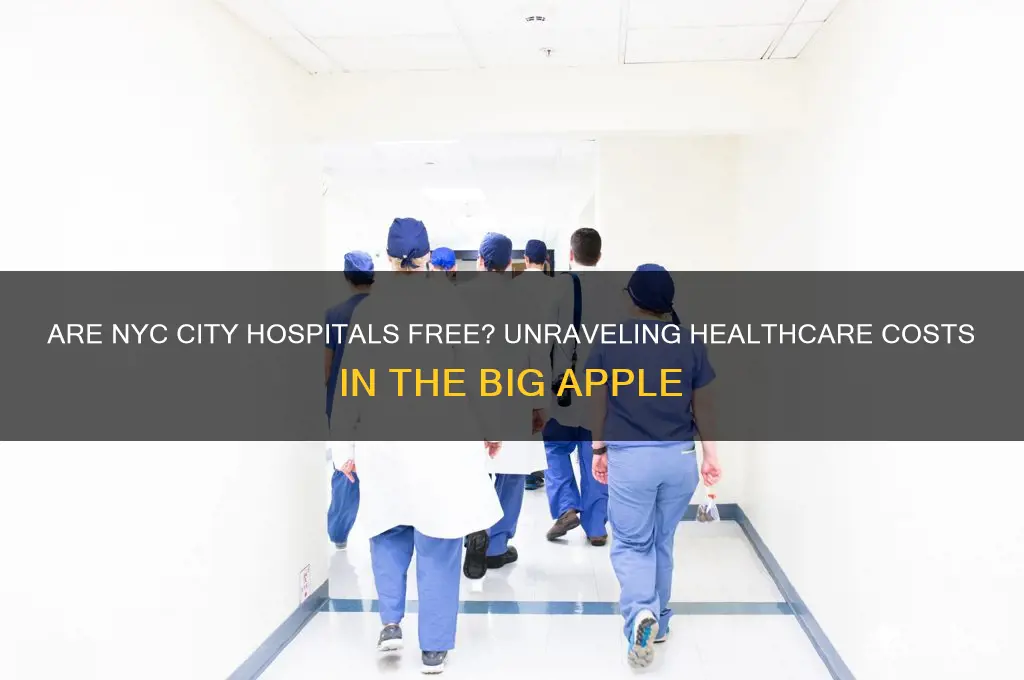 are nyc city hospitals free