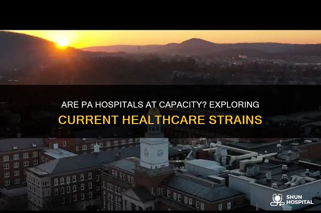 are pa hospitals full