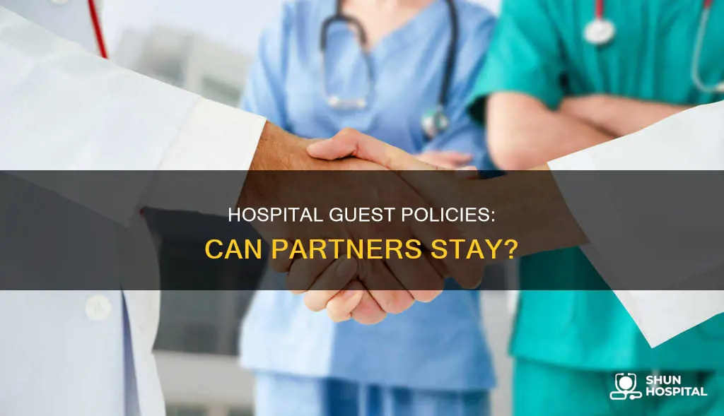 are partners allowed to stay in hospital