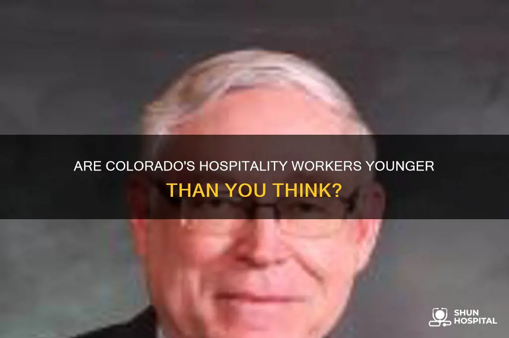 are people in the hospitality industry in colorado young