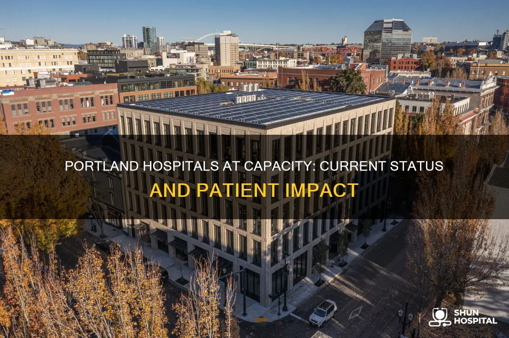 are portland hospitals at capacity
