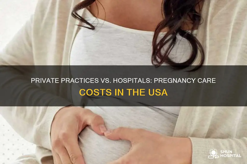 are private practices charging more than hospital doctors usa pregnancy