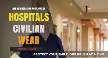 Hospital Registration: Civilian Wear or Uniforms?