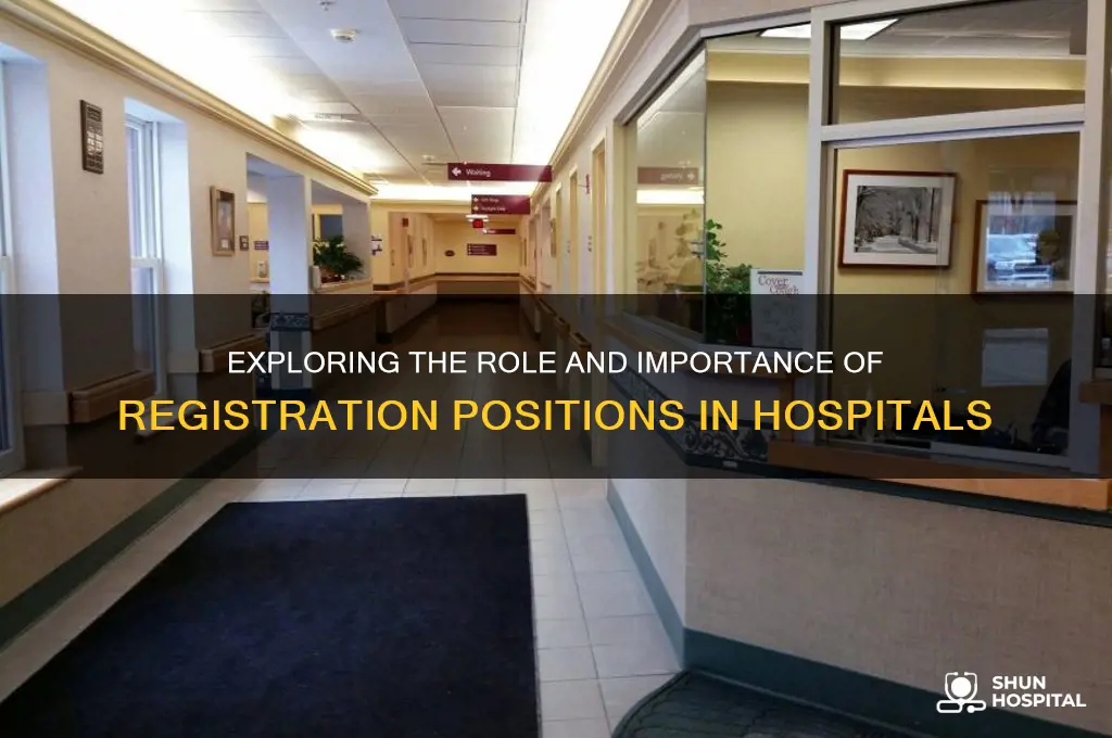 are registration positions in hospitals