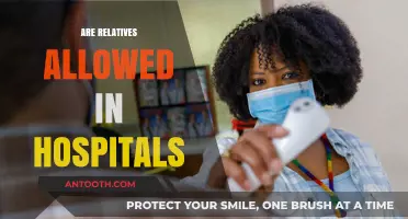 Hospital Visitation Policies: Can Relatives Visit Patients in Hospitals?