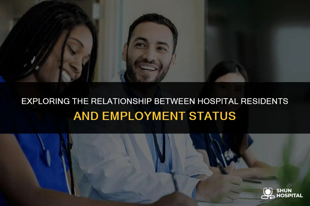 are residents employees of a hospital