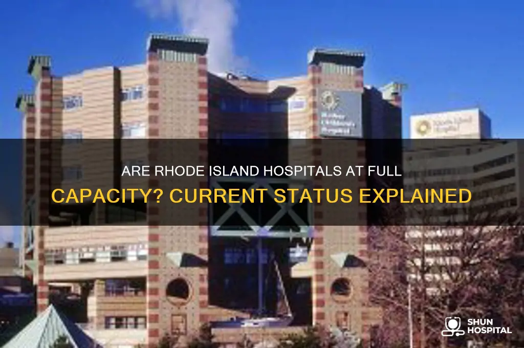 are rhode island hospitals full