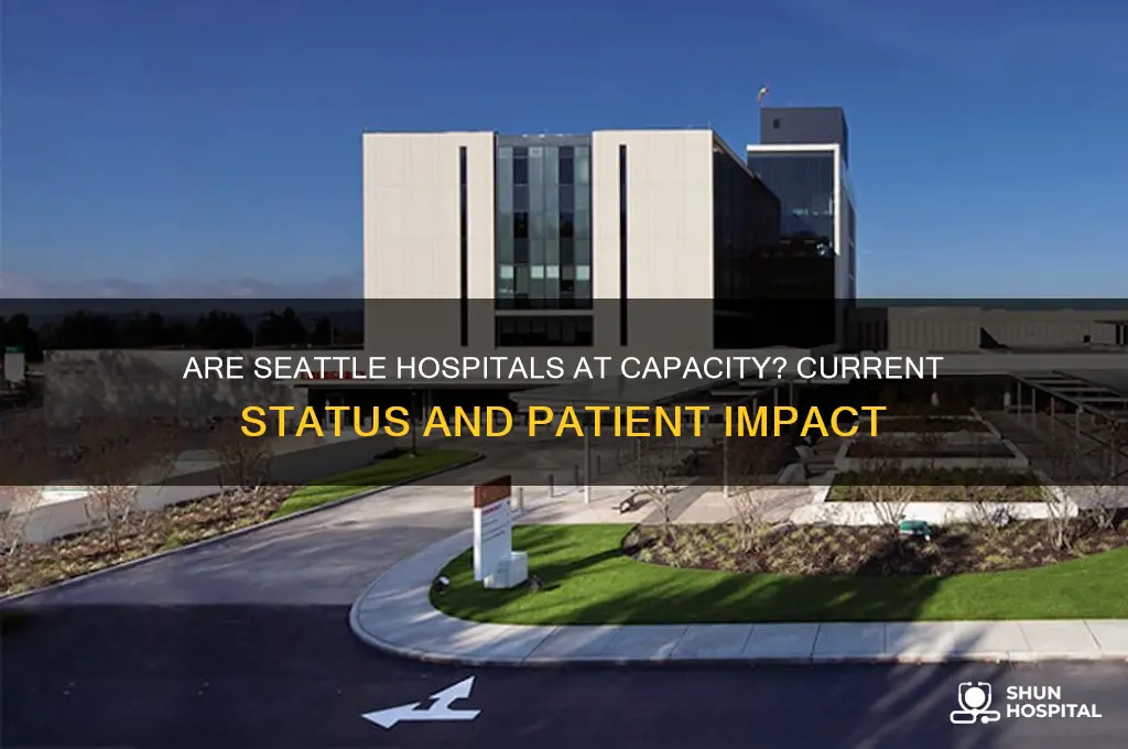 are seattle hospitals full