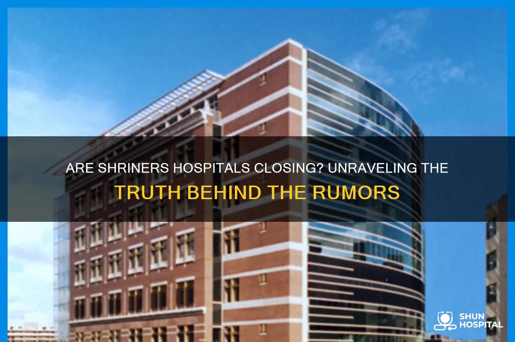 are shriners hospitals closing