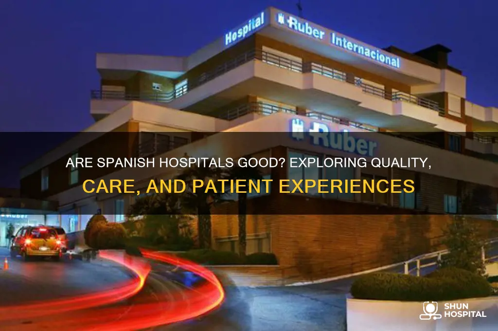 are spanish hospitals good