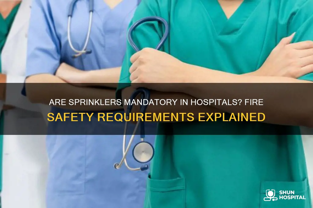are sprinklers required in hospitals