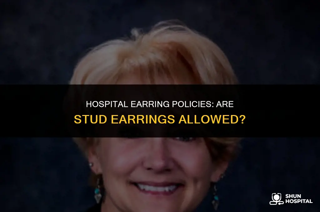 are stud earrings allowed in hospital