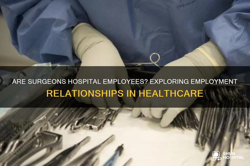 are surgeons hospital employees