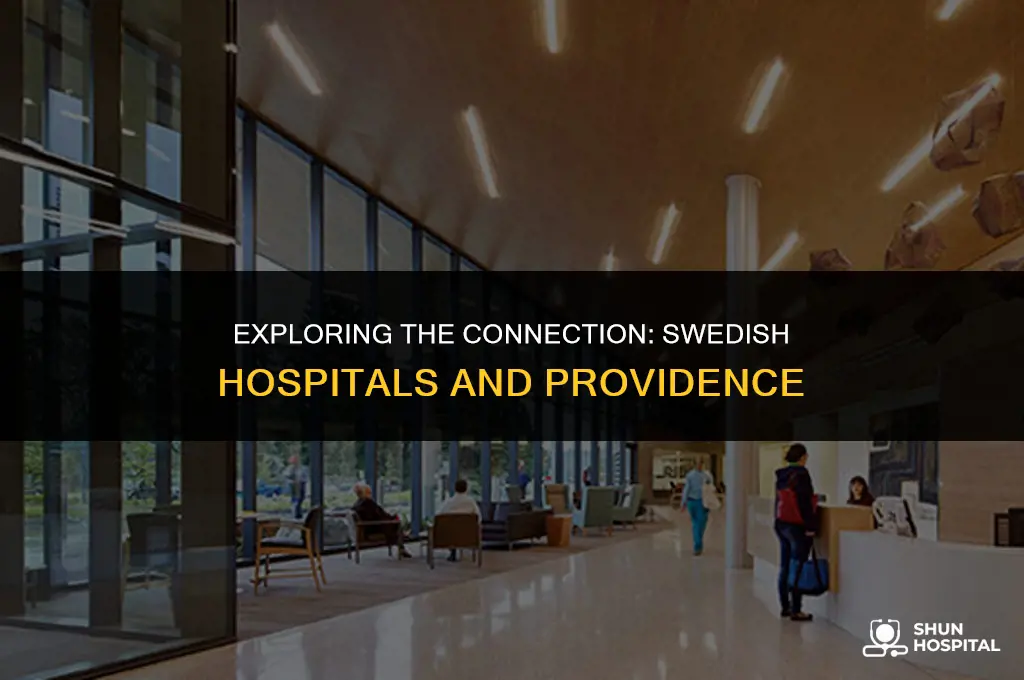 are swedish hospitals related to providence