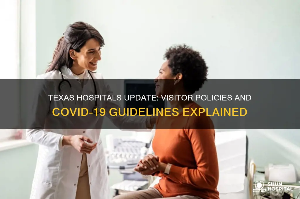 are texas hospitals allowing visitors