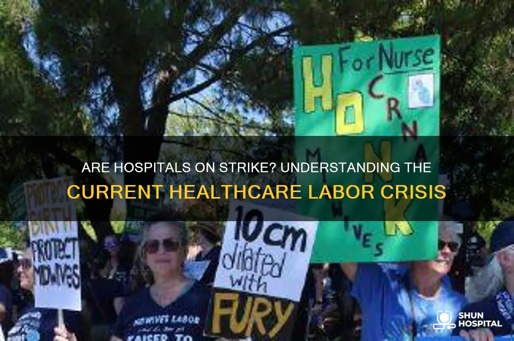 are the hospitals on strike