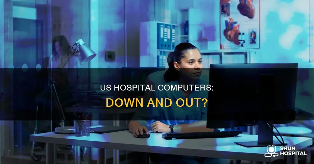 are the us hospital computers still down