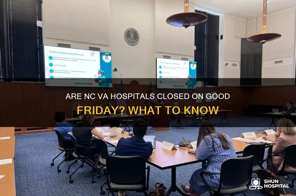 are the va hospitals in nc closed on good friday