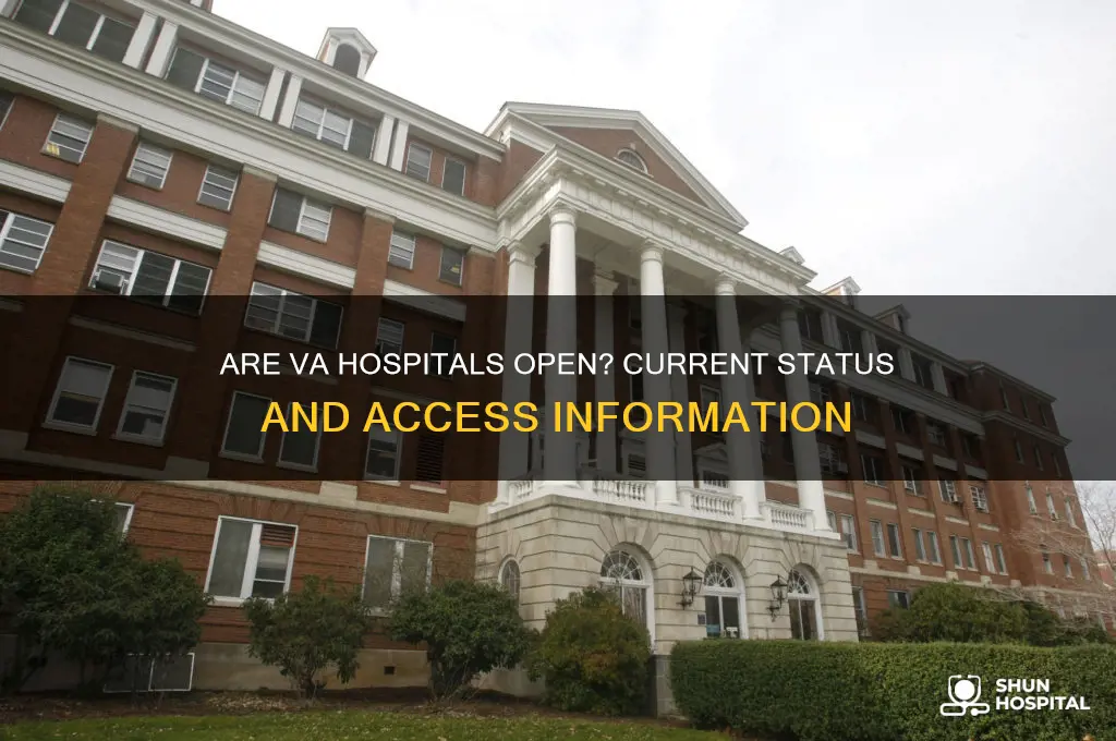 are the va hospitals open