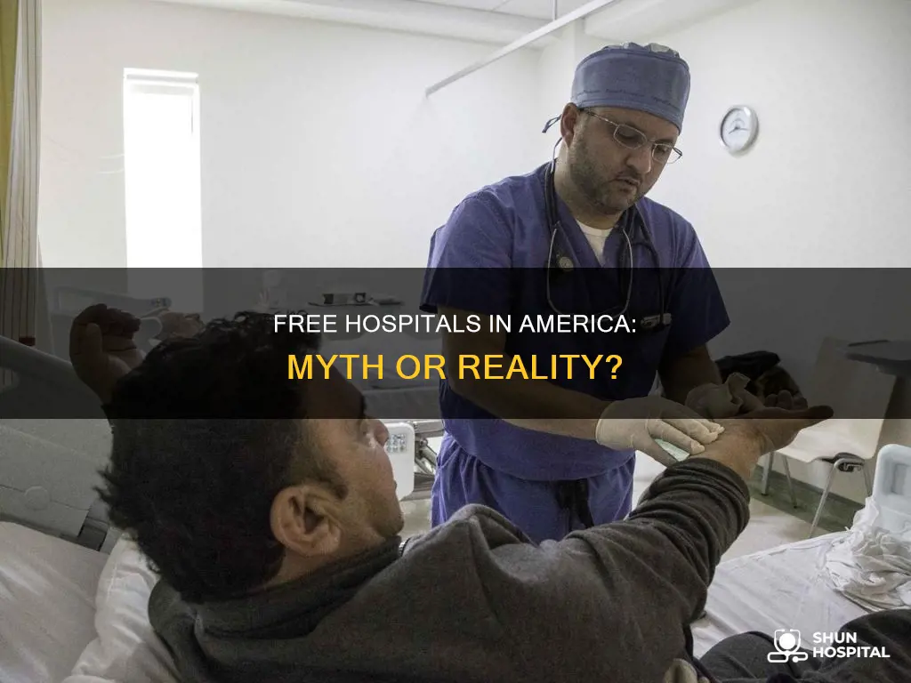 are there any free hospitals in america