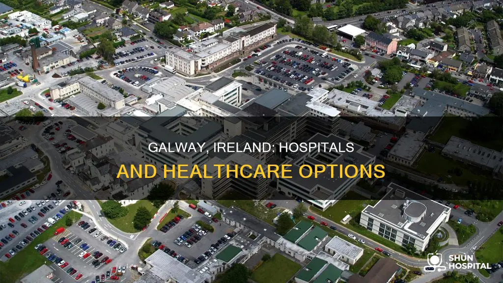 are there any hospitals in galway ireland