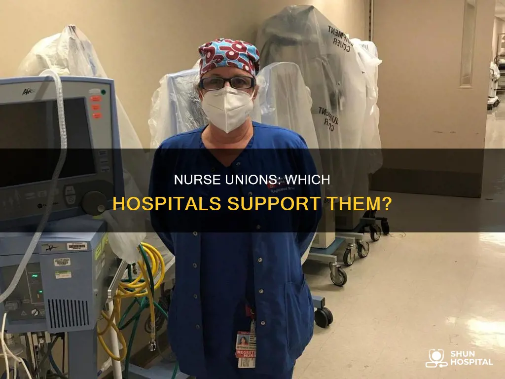 are there any hospitals with nurse unions