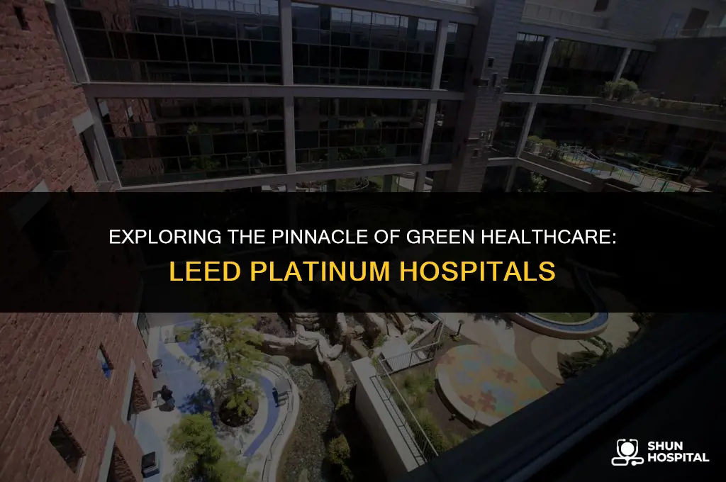 are there any leed platnium hospitals
