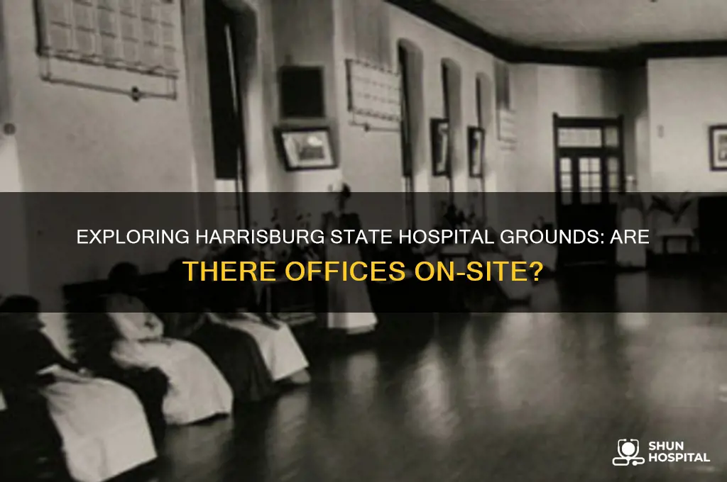 are there any offices on the harrisburg stste hospital grounds