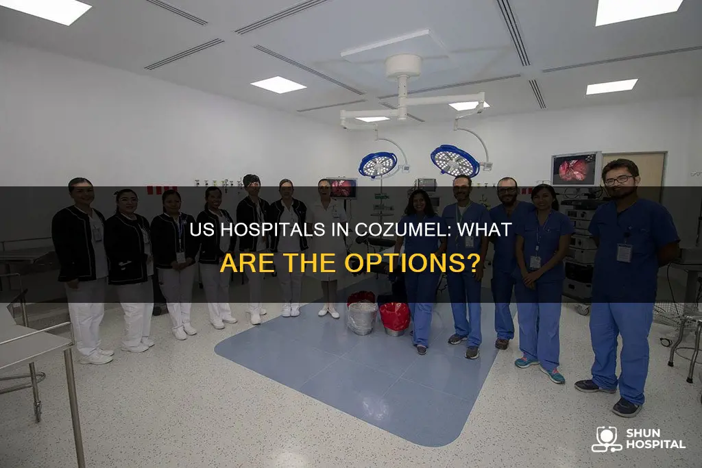 are there any us hospitals in cozumel
