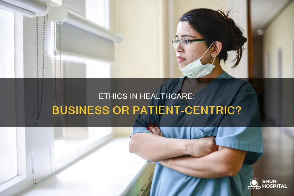 are there business ethics in hospital management