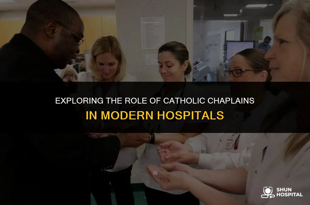 are there catholic chaplains in hospitals