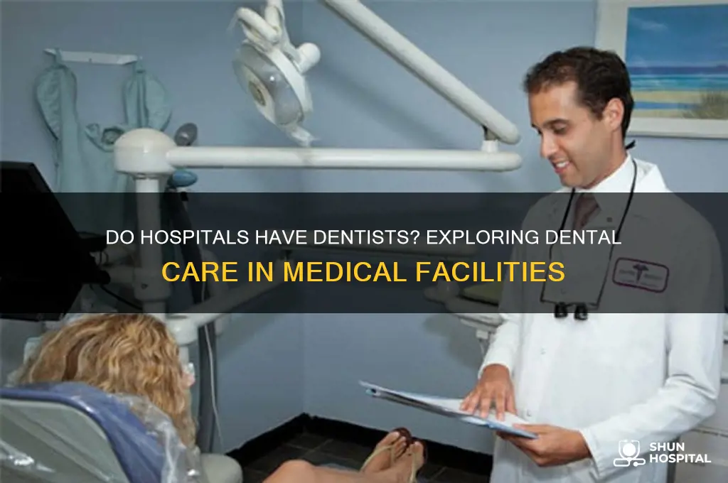 are there dentist in hospitals