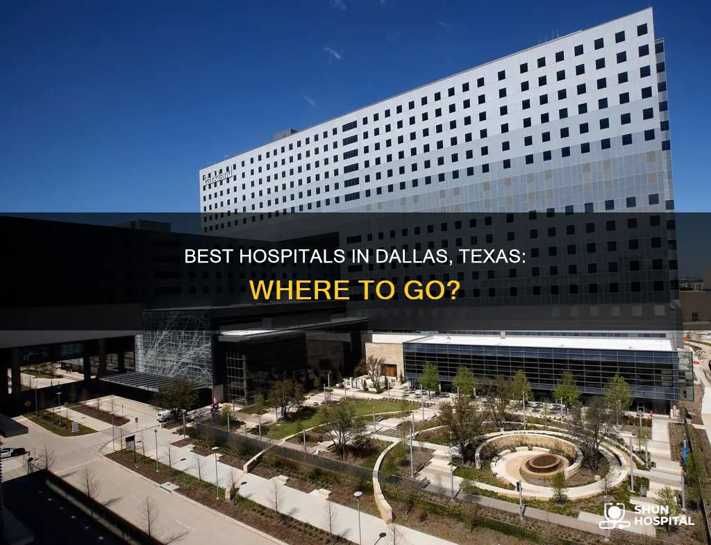 are there good hospitals in dallas tx