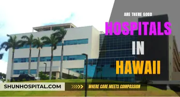 Exploring Healthcare Options: Are There Good Hospitals in Hawaii?