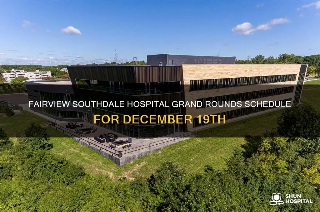 are there grand rounds dec 19 at fairview southdale hospital