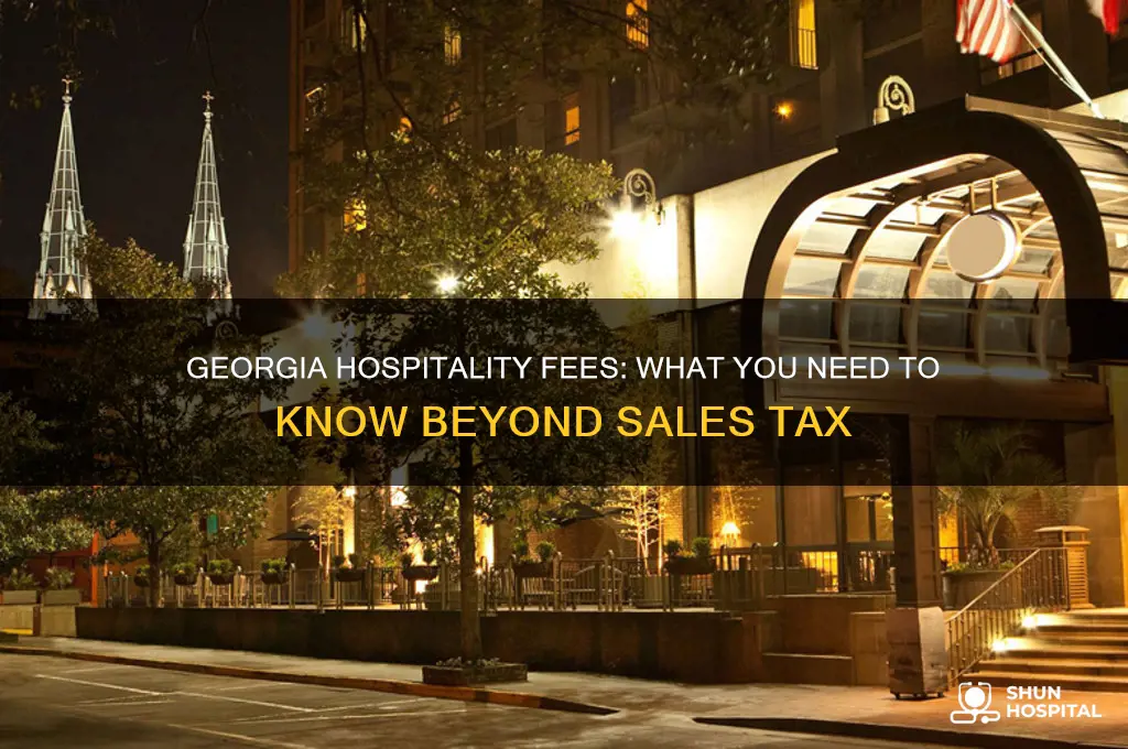 are there hospitality fees in georgia along with sales tax