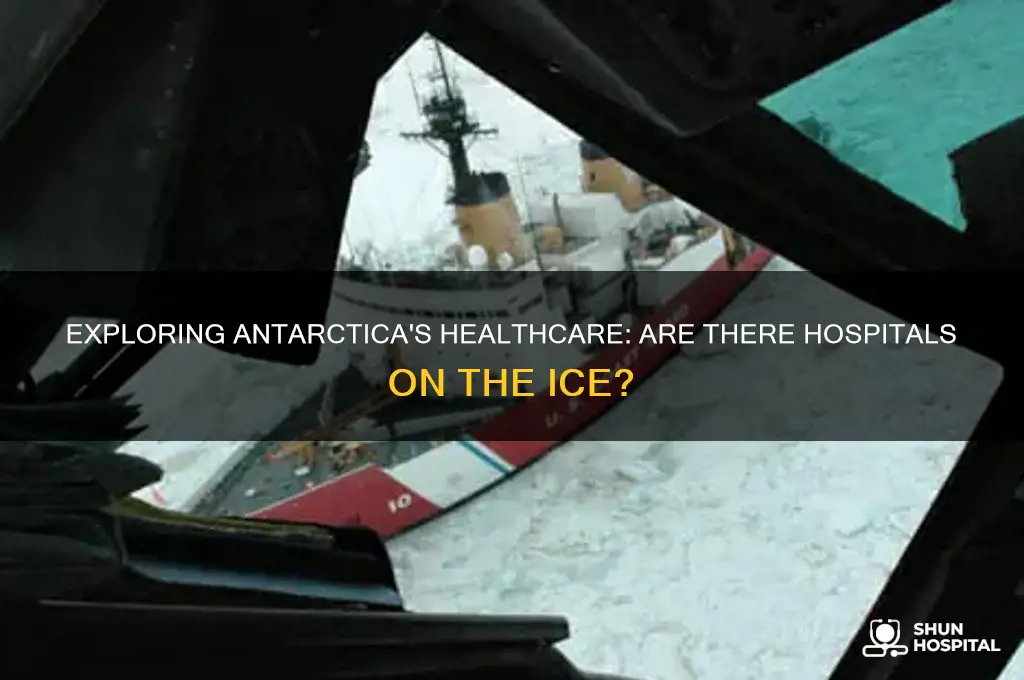 are there hospitals in antarctica