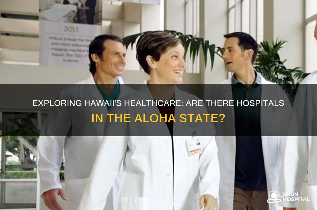are there hospitals in hawaii